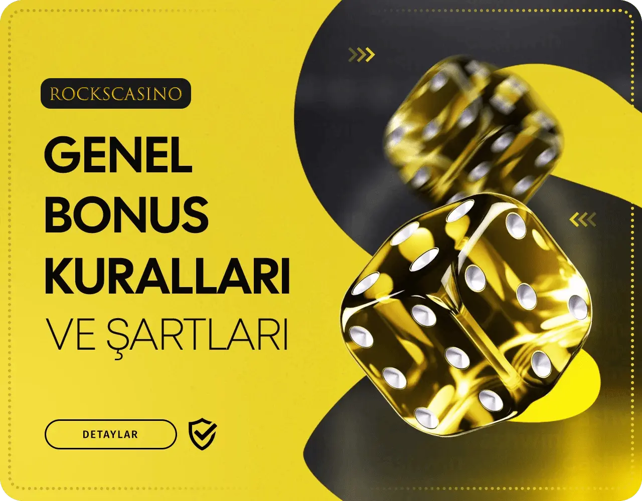 GENEL BONUS KURALLARI VE ŞARTLARI
